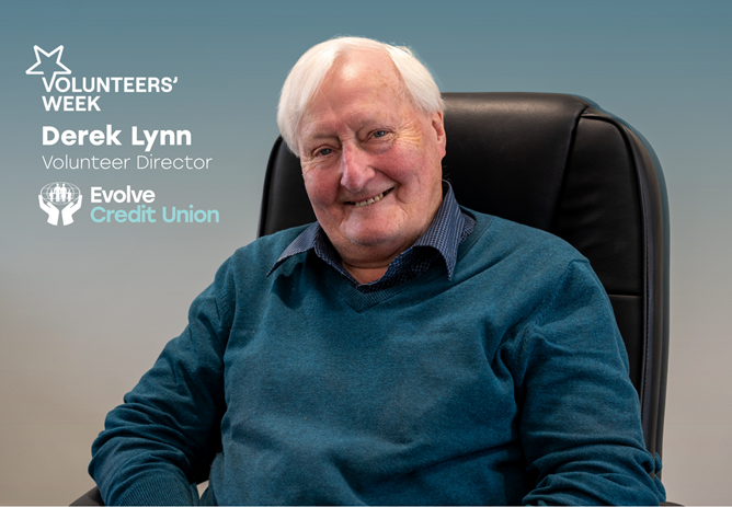 Volunteers' Week: Meet Derek Lynn, Volunteer Director at Evolve Credit Union